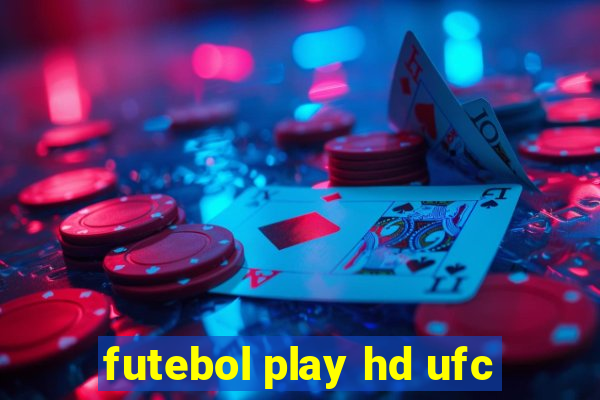 futebol play hd ufc